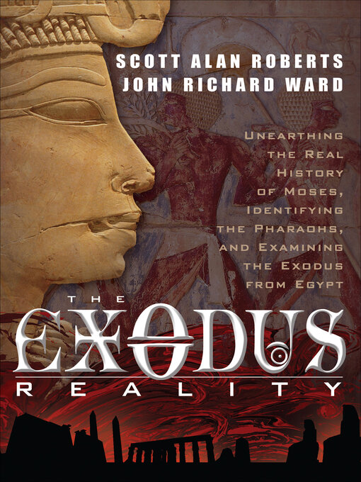 Title details for The Exodus Reality by Scott Alan Roberts - Available